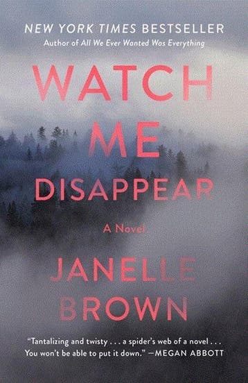 Watch Me Disappear - Janelle Brown 9780812989489, Verzenden