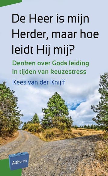 De Heer Is Mijn Herder, Maar Hoe Leidt Hij Mij? | Nieuw, Ophalen of Verzenden, Nieuw, Kees Knijff