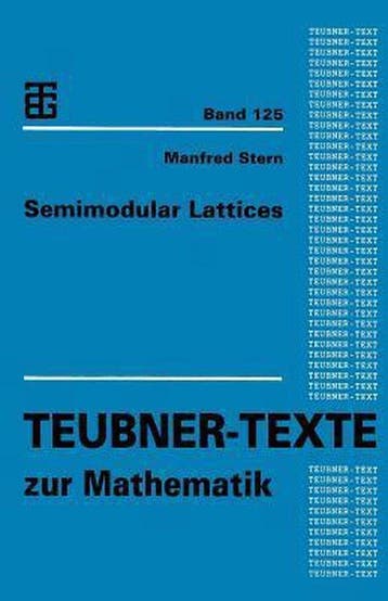 9783663124795 Semimodular Lattices Manfred Stern, Boeken, Verzenden, Nieuw, Manfred Stern