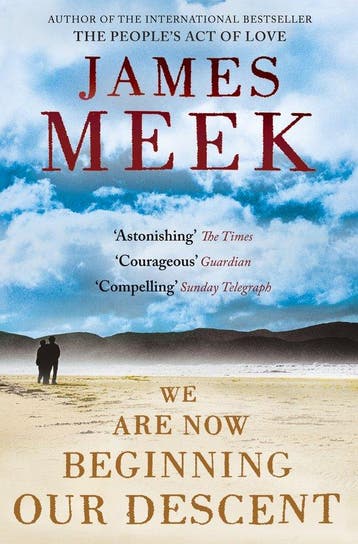We Are Now Beginning Our Descent - James Meek 9781847671158, Verzenden, Gelezen, James Meek