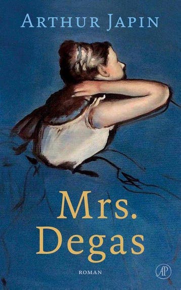 Mrs. Degas - Arthur Japin - 9789029542326, Boeken, Verzenden, Nieuw, Arthur Japin, Nederland