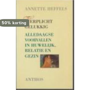 Verplicht gelukkig - Heffels 9789060746776, Verzenden, Gelezen, Heffels