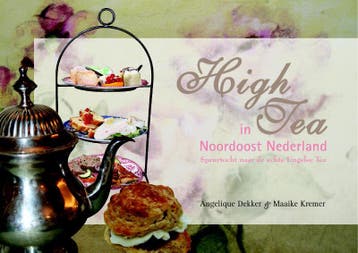 High tea in Noordoost Nederland - M. Kremer 9789081142410, Verzenden, Zo goed als nieuw, M. Kremer