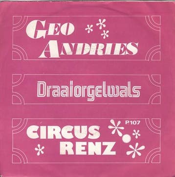 vinyl single 7 inch - Geo Andries - Draaiorgelwals / Circ..., Verzenden, Zo goed als nieuw, 7 inch, Nederlandstalig