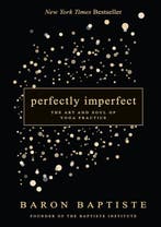 Perfectly Imperfect 9781401951795 Baron Baptiste, Verzenden, Gelezen, Baron Baptiste