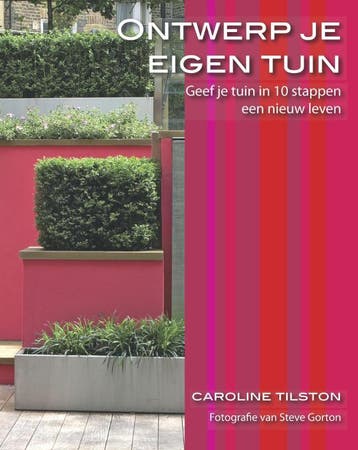 Ontwerp je eigen tuin / Tuinstijlgidsen - Caroline Tilston, Boeken, Verzenden, Gelezen, Caroline Tilston