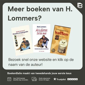EHBO BIJ HONDEN, KATTEN, KNAAGDIEREN EN VOGELS - H. Lommers, Verzenden, Gelezen, H. Lommers