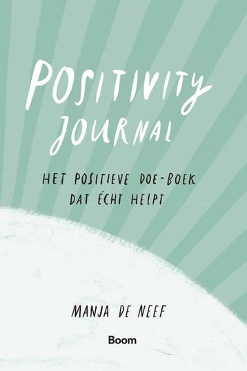 9789024476275 Positivity journal Manja de Neef, Verzenden, Nieuw, Manja de Neef