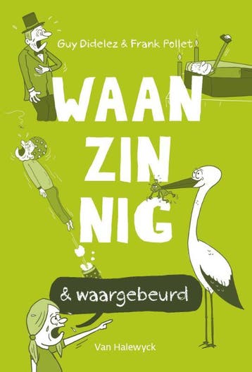 Waanzinnig & Waargebeurd | Guy Didelez; Frank Pollet | Nieuw, Ophalen of Verzenden, Nieuw, Guy Didelez; Frank Pollet