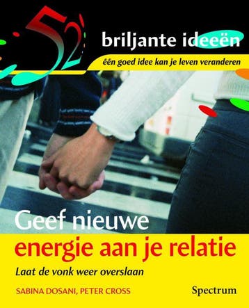 Geef nieuw energie aan je relatie / 52 Briljante ideeen, Verzenden, Zo goed als nieuw, S. Dosani