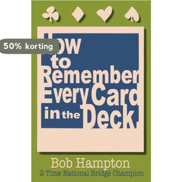 How to Remember Every Card in the Deck - Bob Hampton, Verzenden, Gelezen, Bob Hampton