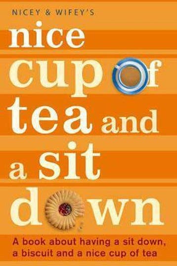 Nice Cup Of Tea And A Sit Down - Nicey 9780316729178, Verzenden, Zo goed als nieuw, Nicey