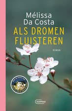 9789022341681 Als dromen fluisteren Melissa Da Costa, Boeken, Verzenden, Nieuw, Melissa Da Costa