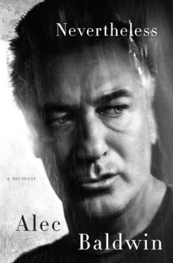 Nevertheless - Alec Baldwin 9780062409706, Verzenden, Zo goed als nieuw, Alec Baldwin