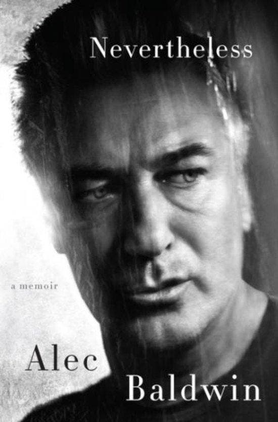 Nevertheless - Alec Baldwin 9780062409706, Boeken, Taal | Engels, Zo goed als nieuw, Verzenden