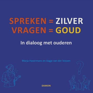 Spreken is zilver, vragen is goud - Aagje van der Vossen, Verzenden, Gelezen, Aagje van der Vossen