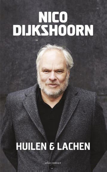 Huilen en lachen - Nico Dijkshoorn 9789045029498, Verzenden, Gelezen, Nico Dijkshoorn