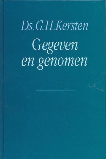 GEGEVEN EN GENOMEN - G.H. Kersten 9789033603631, Boeken, Verzenden, Gelezen, G.H. Kersten