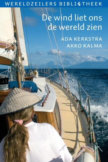 De wind liet ons de wereld zien / Wereldzeilers bibliotheek, Verzenden, Gelezen, Ada Kerkstra