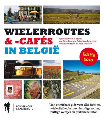 Wielerroutes & -cafés in België 9789089311252, Verzenden, Zo goed als nieuw