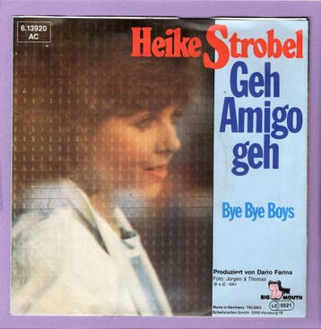 Heike Strobel – Geh Amigo Geh / Bye Bye Boys (1-7-Vinyl-Sin, Ophalen of Verzenden, Nieuw in verpakking