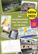 Een energieneutraal huis 9789462719040 Theo van Lieshout, Boeken, Verzenden, Zo goed als nieuw, Theo van Lieshout