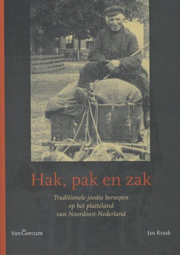 Hak, pak en zak - Jan Kraak 9789023250401, Boeken, Geschiedenis | Stad en Regio, Verzenden, Zo goed als nieuw, Jan Kraak