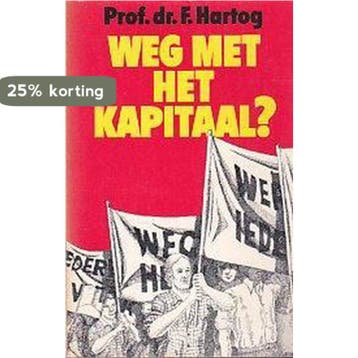 Weg met het kapitaal - Jacques Hartog 9789010020185, Verzenden, Zo goed als nieuw, Jacques Hartog