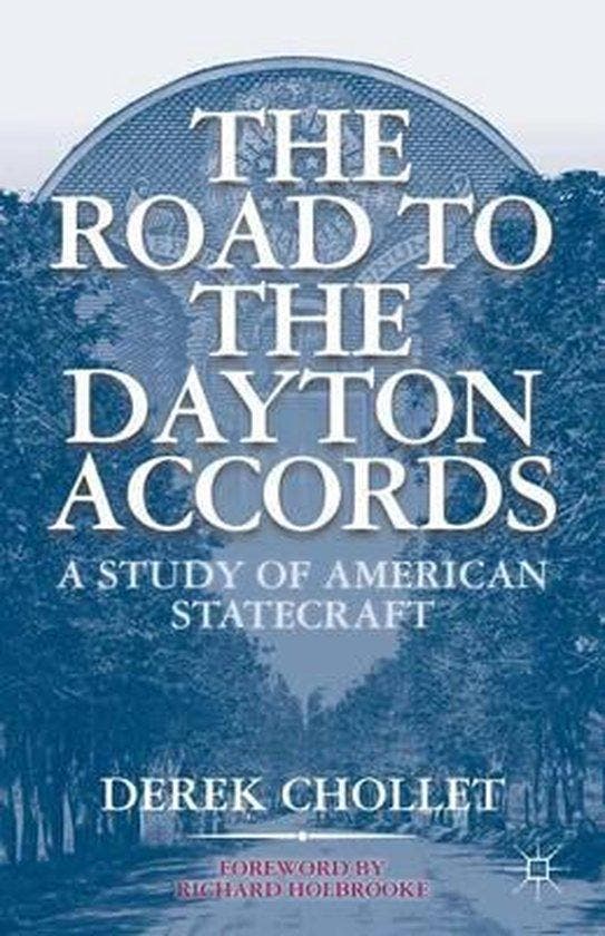 The Road to the Dayton Accords - D. Chollet 9781403965004, Boeken, Taal | Engels, Zo goed als nieuw, Verzenden