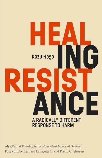 9781946764430 Healing Resistance: A Radically Different R..., Boeken, Verzenden, Nieuw, Kazu Haga