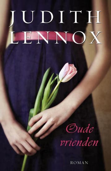 Oude vrienden - Judith Lennox 9789000307609, Verzenden, Zo goed als nieuw, Judith Lennox