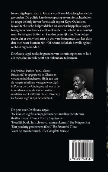De blauwe vogel 9789021438467 Nii Ayikwei Parkes, Boeken, Verzenden, Gelezen, Nii Ayikwei Parkes