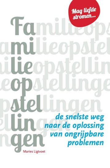 Familieopstellingen | Maries Ligtvoet | Nieuw, Ophalen of Verzenden, Nieuw, Maries Ligtvoet