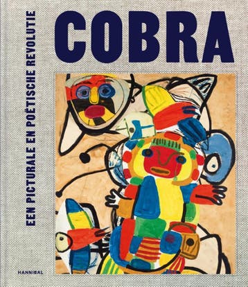 Cobra, Een Picturale En Poëtische Revolutie | Nieuw, Ophalen of Verzenden, Nieuw, Paul Huvenne Huvenne; Hilde De Bruijn; Laura Stamps