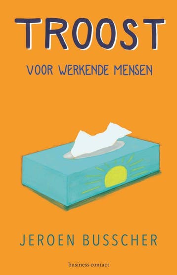 Troost voor werkende mensen (Goed), Boeken, Verzenden, Gelezen, Jeroen Busscher