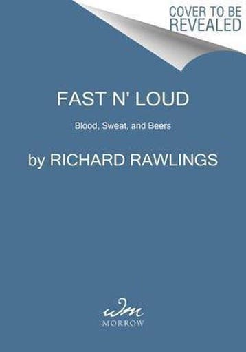 Fast N Loud Blood Sweat & Beers - Richard Rawlings, Boeken, Verzenden, Gelezen, Richard Rawlings