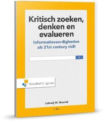 9789001865467 Kritisch zoeken, denken en evalueren, Boeken, Schoolboeken, Verzenden, Zo goed als nieuw, Lidewij W. Niezink