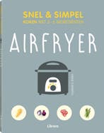 Airfryer - Snel & simpel 9789463596138 Lelia Castello, Verzenden, Zo goed als nieuw, Lelia Castello