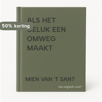ALS HET GELUK EEN OMWEG MAAKT - MIEN VAN T SANT, Boeken, Romans, Verzenden, Gelezen, MIEN VAN 'T SANT