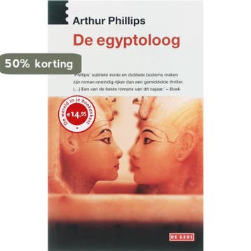 De Egyptoloog, of Atum staat op - A. Phillips 9789044505368, Verzenden, Zo goed als nieuw, A. Phillips