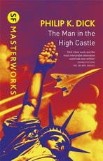 9781473223479 The Man In The High Castle SF Masterworks, Boeken, Verzenden, Nieuw, Philip K. Dick