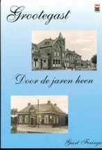 Grootegast 9789076840109 G. Feringa, Verzenden, Gelezen, G. Feringa