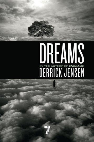 Dreams - Derrick Jensen 9781583229309, Verzenden, Zo goed als nieuw, Derrick Jensen