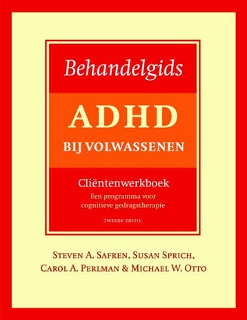Behandelgids Adhd Bij Volwassenen, Cliëntenwerkboek - Tweede, Ophalen of Verzenden, Nieuw, Steven Safren; Susan Sprich; Carol Perlman; Michael Otto