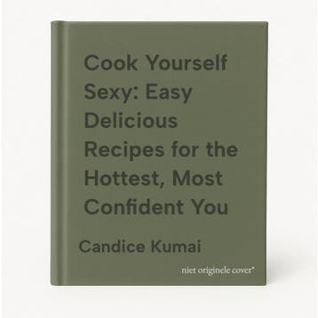 Cook Yourself Sexy: Easy Delicious Recipes for the Hottest,, Verzenden, Zo goed als nieuw, Candice Kumai