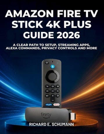 9798188328733 Amazon Fire TV Stick 4K Plus Guide 2026, Verzenden, Zo goed als nieuw, Richard E Schumann