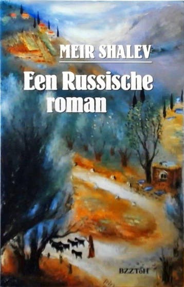 Een Russische roman - Meir Shalev 9789062915576, Boeken, Verzenden, Gelezen, Meir Shalev