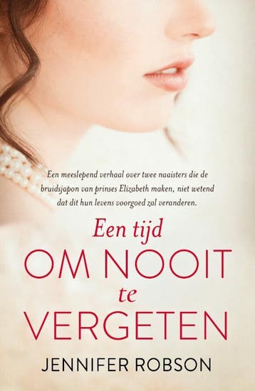 Een Tijd Om Nooit Te Vergeten | Jennifer Robson | Nieuw, Ophalen of Verzenden, Nieuw, Jennifer Robson