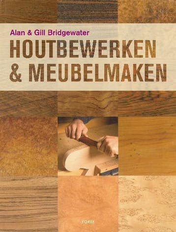 Houtbewerken en meubelmaken - A. Bridgewater 9789058777515, Verzenden, Gelezen, A. Bridgewater