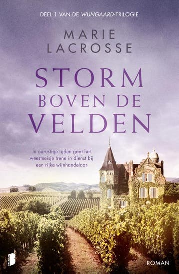 Storm boven de velden / Wijngaard / 1 - Marie Lacrosse, Boeken, Romans, Verzenden, Zo goed als nieuw, Marie Lacrosse